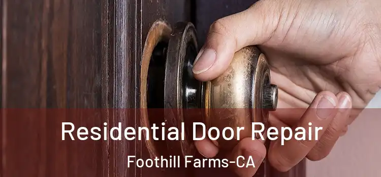  Residential Door Repair Foothill Farms-CA